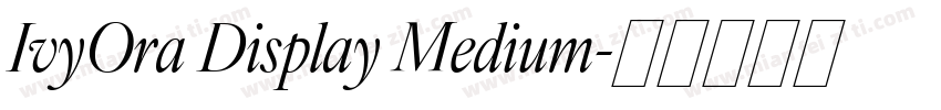 IvyOra Display Medium字体转换